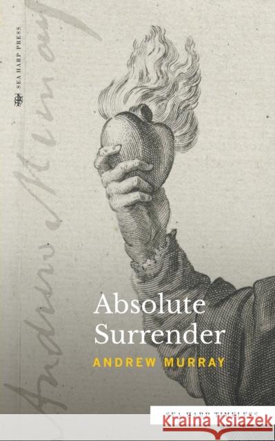 Absolute Surrender (Sea Harp Timeless series) Andrew Murray 9780768471571 Sea Harp Press - książka