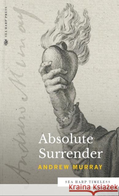 Absolute Surrender (Sea Harp Timeless series) Andrew Murray 9780768473636 Sea Harp Press - książka