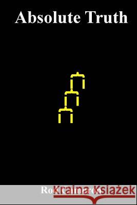 Absolute Truth: Metaphysics -- Absolute Idealism MR Roderick Leighton Cameron 9781515026570 Createspace - książka
