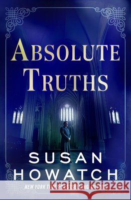Absolute Truths Susan Howatch 9798337203409 Open Road Integrated Media, Inc. - książka