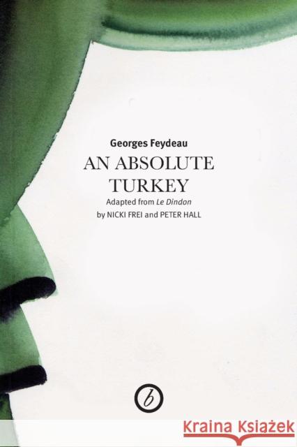 Absolute Turkey Feydeau, George 9780948230745 Absolute Classics - książka