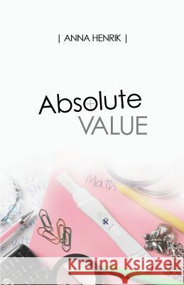 Absolute Value Anna Henrik 9781480179011 Createspace - książka