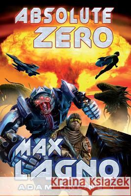 Absolute Zero (Adam Online 1): LitRPG Series Lagno, Max 9788076190382 Magic Dome Books - książka