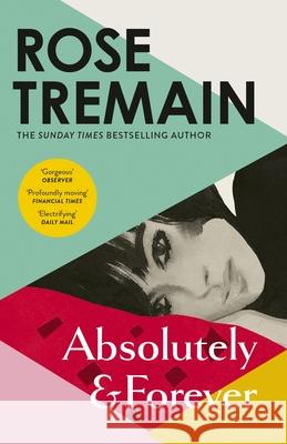 Absolutely and Forever Rose Tremain 9781529922509 Vintage Publishing - książka