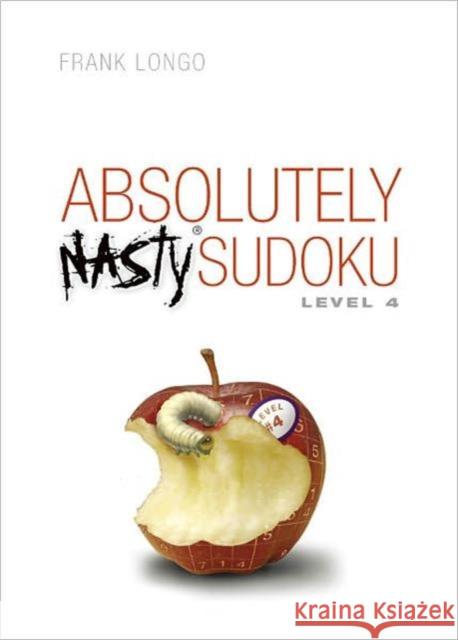 Absolutely Nasty® Sudoku Level 4 Frank Longo 9781402743993  - książka