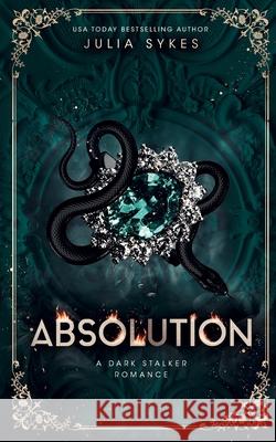 Absolution: A Dark Stalker Romance Julia Sykes 9781068474866 Julia Sykes - książka