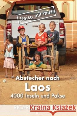 Abstecher nach Laos: 4000 Inseln und Pakse Ricarda Wilhelm 9781090309310 Independently Published - książka