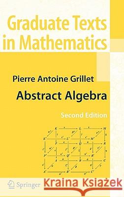 Abstract Algebra  Grillet 9780387715674  - książka