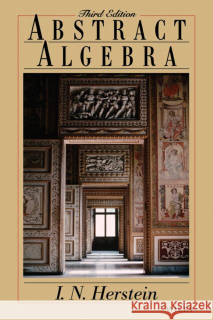 Abstract Algebra Israel N. Herstein I. N. Herstein Herstein 9780471368793 John Wiley & Sons - książka