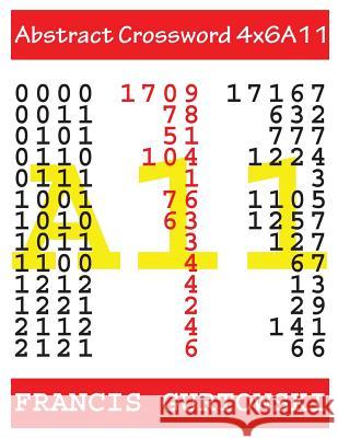 Abstract Crossword 4x6A11 Gurtowski, Francis 9781547010615 Createspace Independent Publishing Platform - książka