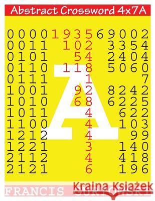 Abstract Crossword 4x7A Gurtowski, Francis 9781546527473 Createspace Independent Publishing Platform - książka
