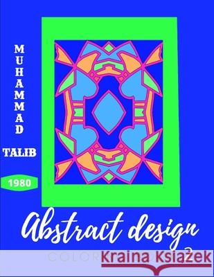 abstract design coloring book 2 Muhammad Talib 9798742855507 Independently Published - książka