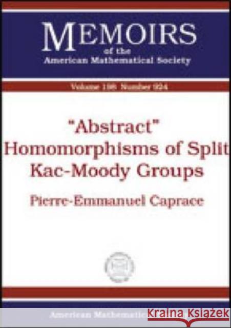 Abstract Homomorphisms of Split Kac-Moody Groups  9780821842584 American Mathematical Society - książka