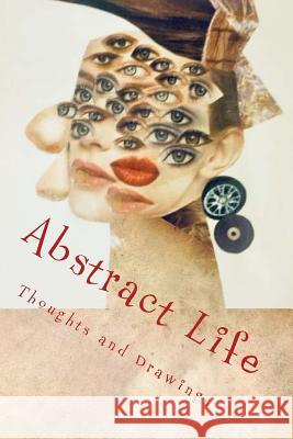 Abstract Life: Art and More Dba (Abd) Nikki Giovanni Huff Lavone Barnett 9781983619939 Createspace Independent Publishing Platform - książka