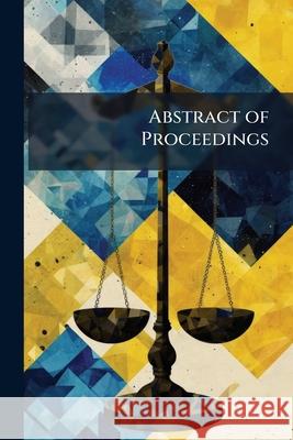 Abstract of Proceedings Anonymous 9781144132390  - książka