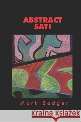 Abstract Sati Mark Badger 9781070823737 Independently Published - książka