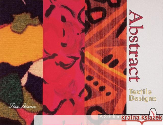Abstract Textile Designs Tina Skinner 9780764306747 Schiffer Publishing - książka