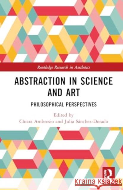 Abstraction in Science and Art  9781032462875 Taylor & Francis Ltd - książka