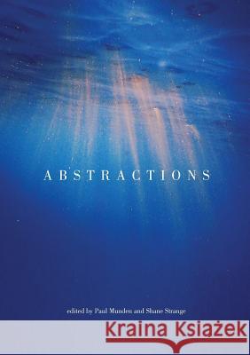 Abstractions Paul Munden Shane Strange 9780648257998 Recent Work Press - książka