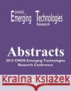 Abstracts: 2015 CMOS Emerging Technologies Research Conference Tracey Mozel 9781927500705 CMOS Emerging Technologies Research