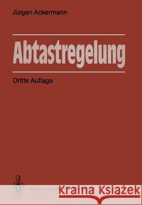 Abtastregelung Jurgen Ackermann 9783662055762 Springer - książka