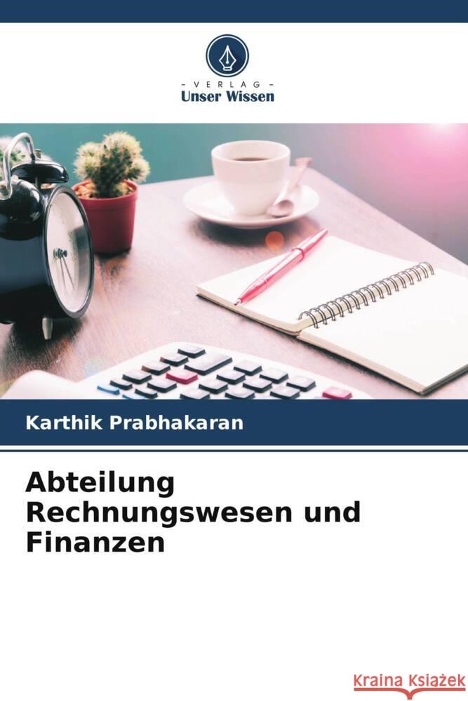 Abteilung Rechnungswesen und Finanzen Prabhakaran, Karthik 9786205100486 Verlag Unser Wissen - książka