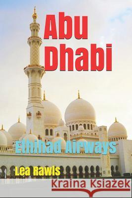 Abu Dhabi: Ethihad Airways Lea Rawls 9781793340337 Independently Published - książka