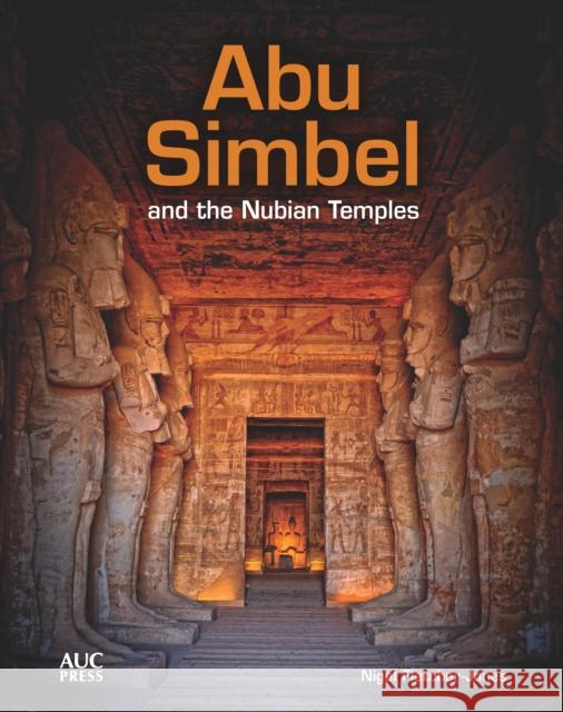 Abu Simbel and the Nubian Temples Nigel Fletcher-Jones 9789774168789 American University in Cairo Press - książka