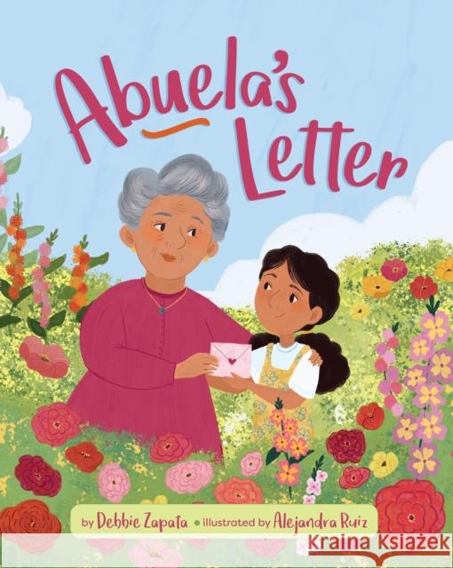 Abuela's Letter Debbie Zapata Alejandra Ruiz 9781433843686 Magination Press - książka