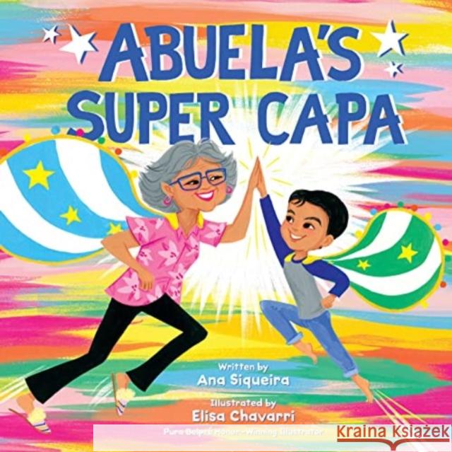 Abuela's Super Capa Ana Siqueira Elisa Chavarri 9780063113657 HarperCollins - książka