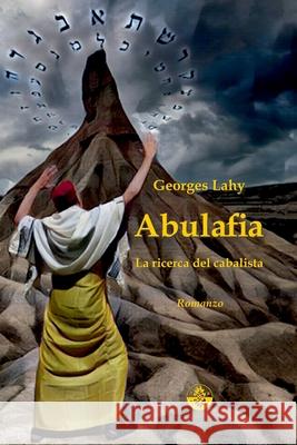 Abulafia: La ricerca del cabalista Georges Lahy 9782917729335 Edizione Lahy - książka