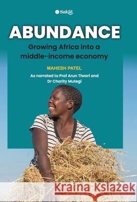 Abundance Mahesh Patel Arun Tiwari Charity Mutegi 9789349487260 Sakal Media Pvt Ltd - książka