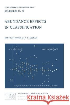 Abundance Effects in Classification: Dedicated to W.W. Morgan B. Hauck P. C. Keenan 9789027706751 Springer - książka