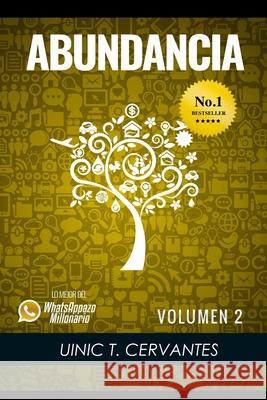 Abundancia: Mis Aprendizajes Mas Elevados Para Vivir En Abundancia Cervantes, Uinic 9781534989344 Createspace Independent Publishing Platform - książka