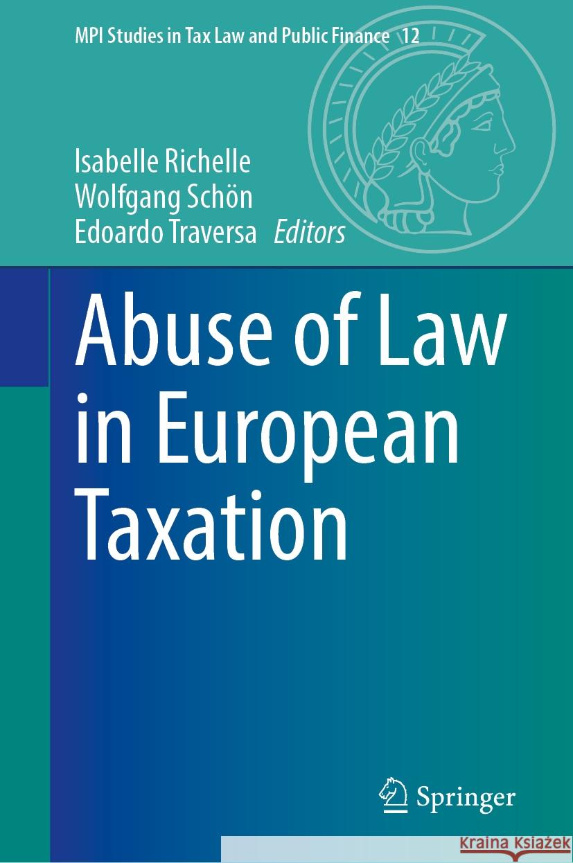 Abuse of Law in European Taxation Isabelle Richelle, Wolfgang Schön, Edoardo Traversa 9783031870118 Springer International Publishing AG - książka