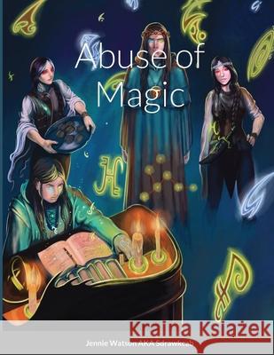 Abuse of Magic Jennie Watson Sdrawkcab 9781716766428 Lulu.com - książka