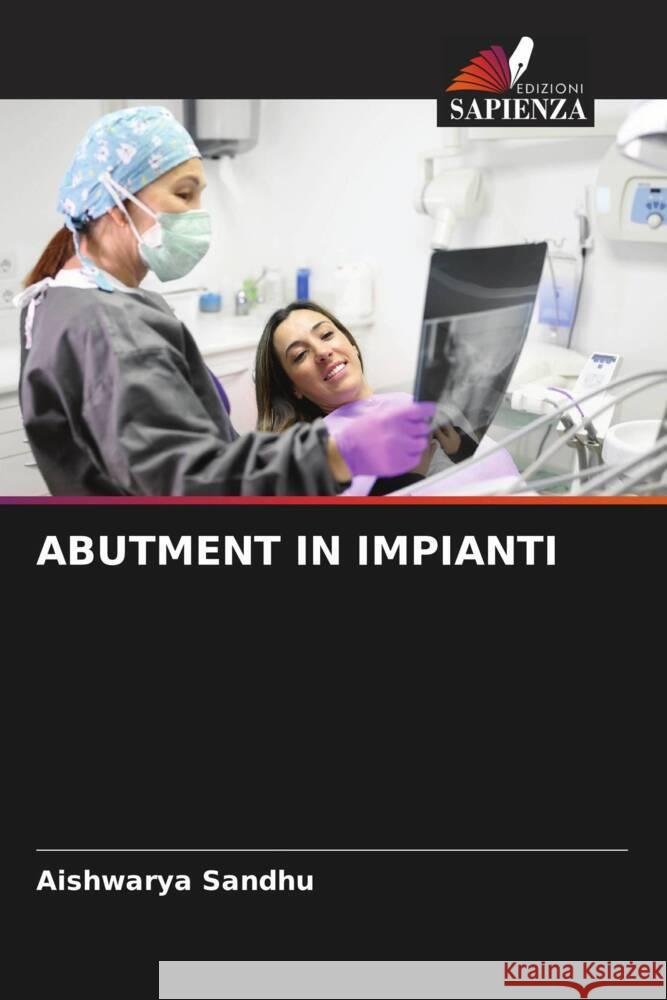 Abutment in Impianti Aishwarya Sandhu 9786208221157 Edizioni Sapienza - książka