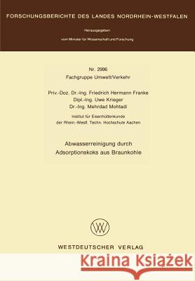 Abwasserreinigung Durch Adsorptionskoks Aus Braunkohle Franke, Friedrich Hermann 9783531029962 Vs Verlag Fur Sozialwissenschaften - książka