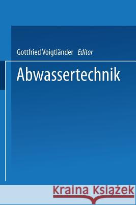 Abwassertechnik Gottfried Voigtlander 9783815435151 Springer - książka