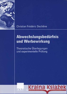Abwechslungsbedürfnis Und Werbewirkung: Theoretische Überlegungen Und Experimentelle Prüfung Steffenhagen, Prof Dr Hartwig 9783835005938 Springer - książka