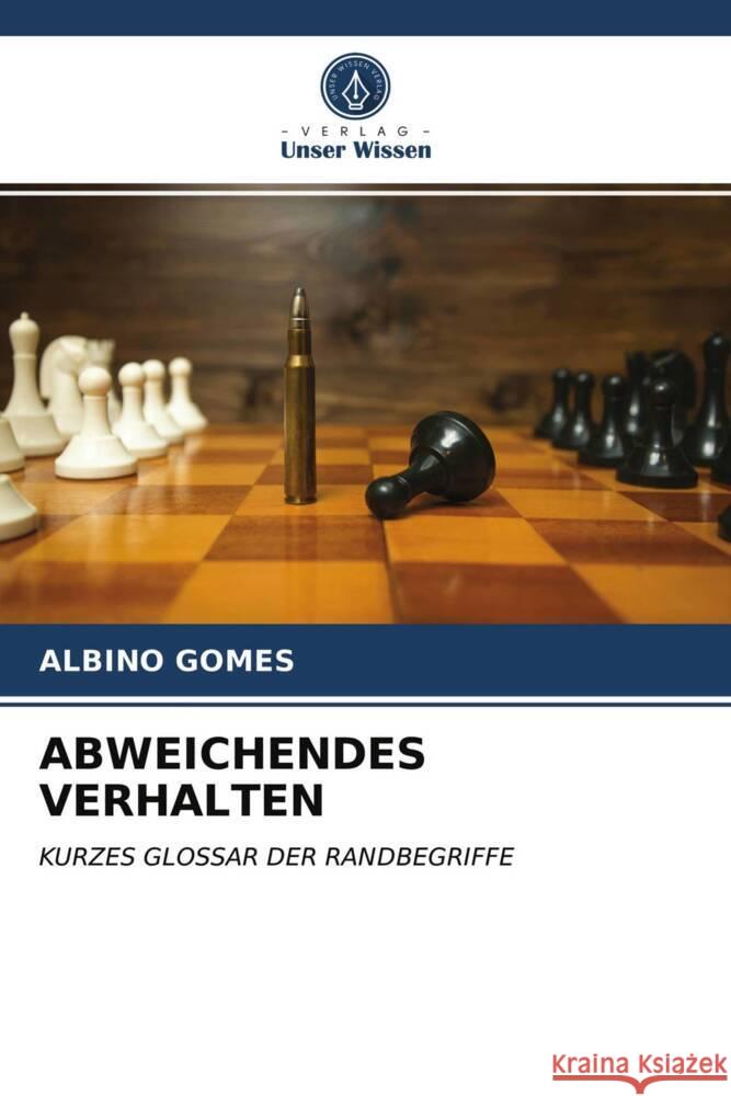 ABWEICHENDES VERHALTEN Gomes, Albino 9786203973129 Verlag Unser Wissen - książka