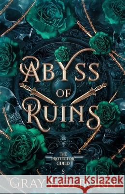 Abyss of Ruins Gray Holborn 9781963893045 Tattoeed Trees Press LLC - książka