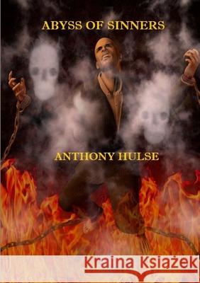 Abyss of Sinners Anthony Hulse 9780244696344 Lulu.com - książka