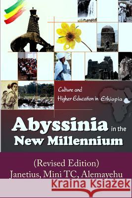 Abyssinia in the New Millennium: (revised Edition) Dr S. T. Janetius 9781522757719 Createspace Independent Publishing Platform - książka
