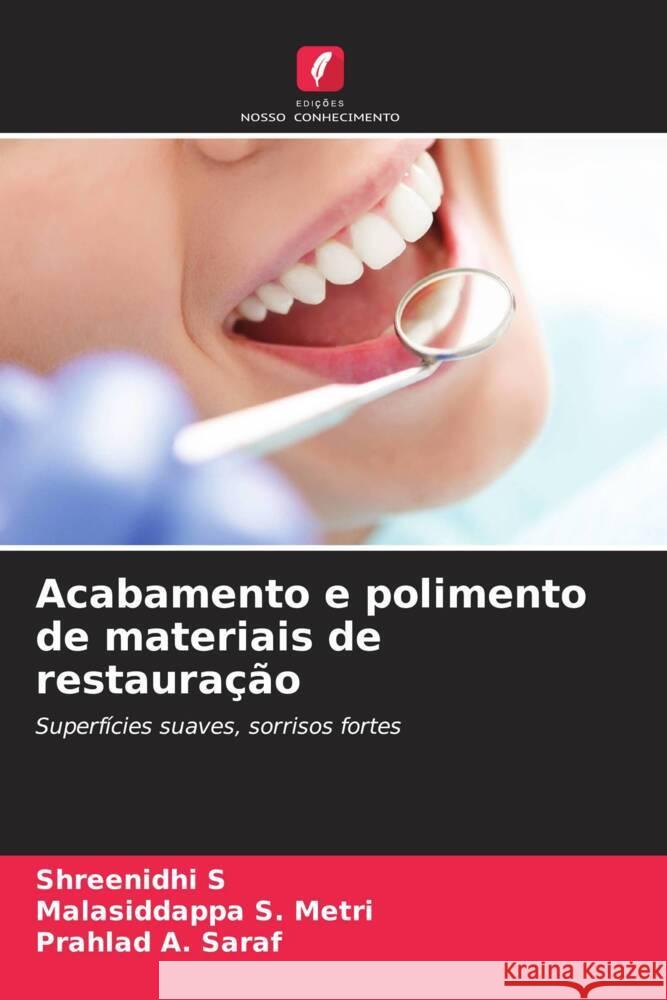 Acabamento e polimento de materiais de restauração S, Shreenidhi, METRI, MALASIDDAPPA S., SARAF, PRAHLAD A. 9786209426865 Edições Nosso Conhecimento - książka