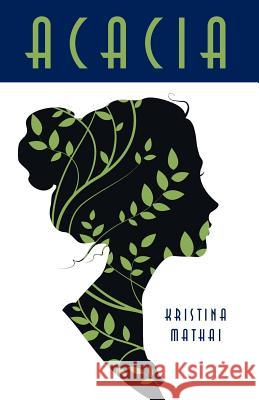 Acacia Kristina Mathai 9781458219824 Abbott Press - książka
