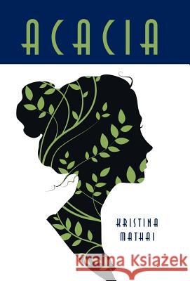 Acacia Kristina Mathai 9781458219831 Abbott Press - książka