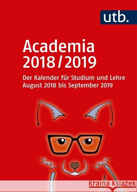 Academia 2018/2019 : Der Kalender für Studium und Lehre August 2018 bis September 2019  9783825249649 Verlag Barbara Budrich - książka