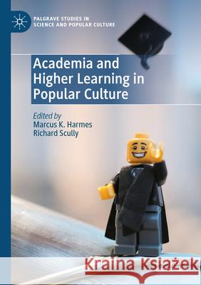 Academia and Higher Learning in Popular Culture  9783031323522 Springer International Publishing - książka