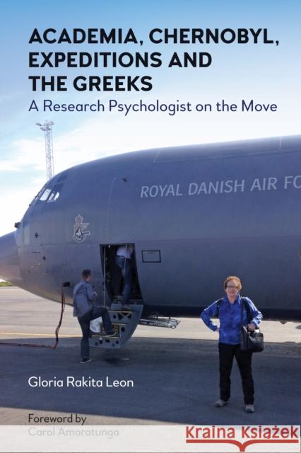 Academia, Chernobyl, Expeditions and the Greeks: A Research Psychologist on the Move  9781839982729 First Hill Books - książka